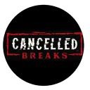 Cancelled Breaks