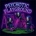 The Psychotic Playground Banner