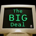 The Big Deal™