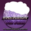 DANGANRONPA: VILE FATES (15+)