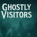 Ghostly Visitors18+ ASA