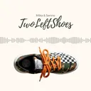 TwoLeftShoes [Music]