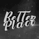 𝔹𝕖𝕥𝕥𝕖𝕣ℙ𝕝𝕒𝕔𝕖  © avatar