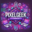 PixelGeek | IT COMMUNITY