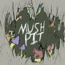 🍄 The Mushpit 🍄