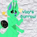 Vixy's Burrow