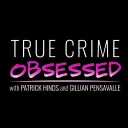 True Crime Obsessed