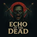 Echo of the Dead | Zombie PVP