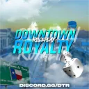 DownTown Royalty Roleplay®