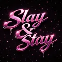 Slay and Stay 💅