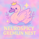 Neurospicy Gremlin Nest