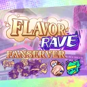 🍋 FLAVOR RAVE FANSERVER! 🍬