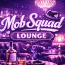 Mob Squad Lounge