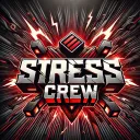 Stress Crew