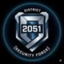 District 2051 [Security Force] User Made