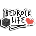 Bedrock Life! - Formally 6th/10th Life
