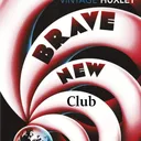Brave new club