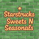 ☆◇Starstrucks Sweets N Seasonals◇☆