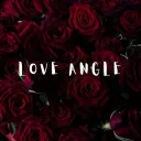LOVE ANGLE