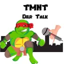 TMNT - Der Talk
