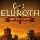 Eluroth: Rust and Glory