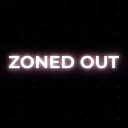 Zoned Out