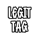 Legit tag