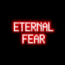 ——ETERNAL FEAR——