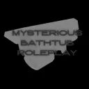 Mysterious Bathtub Roleplay Official Server