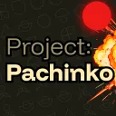 Project: Pachinko