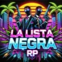 LA LISTA NEGRA RP