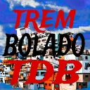 TROPA DO TREM BOLADO