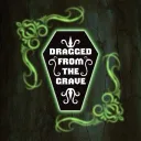 DRAGged From the Grave