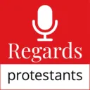 Regards protestants podcasts