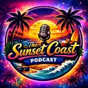 The Sunset Coast Podcast