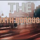 The Sixth Borough