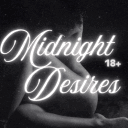 ♱ 𝑀𝒾𝒹𝓃𝒾𝑔𝒽𝓉 𝒟𝑒𝓈𝒾𝓇𝑒𝓈  | 18+