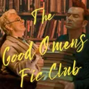 The Good Omens Fic Club
