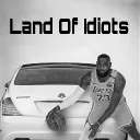 Land of Idiots