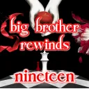 Big Brother Rewinds 19
