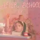 Afterschool EP