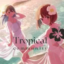 🌴★🌴TROPICAL COMMUNITY ୨୧