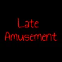 Late Amusement Community