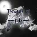 ★﹕   Threads Of Fate ﹒🔮〃WIP