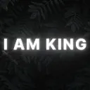 I AM KING