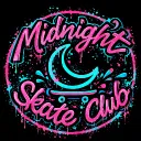 Midnight Skate Club