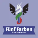 Fünf Farben - MTG Podcast