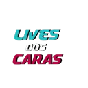 Lives Dos Caras