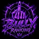 Bully Ranking