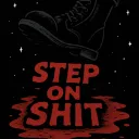 🚨🆘🚨 [Step On Shit]